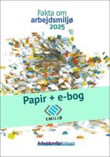 Forside for Fakta om arbejdsmiljø 2025. Papirbog + e-bog